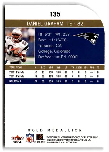 2004 Fleer Ultra Gold Medallion #135 Daniel Graham NM-MT Patriots ID:73667 - Football Card Single