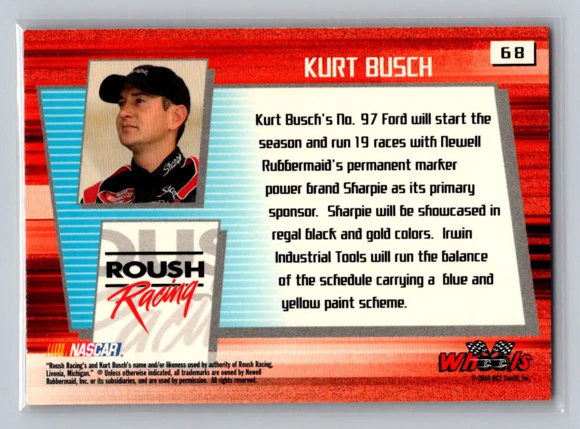 2004 Wheels High Gear #68 Kurt Busch Roush Racing - Racing Card Single