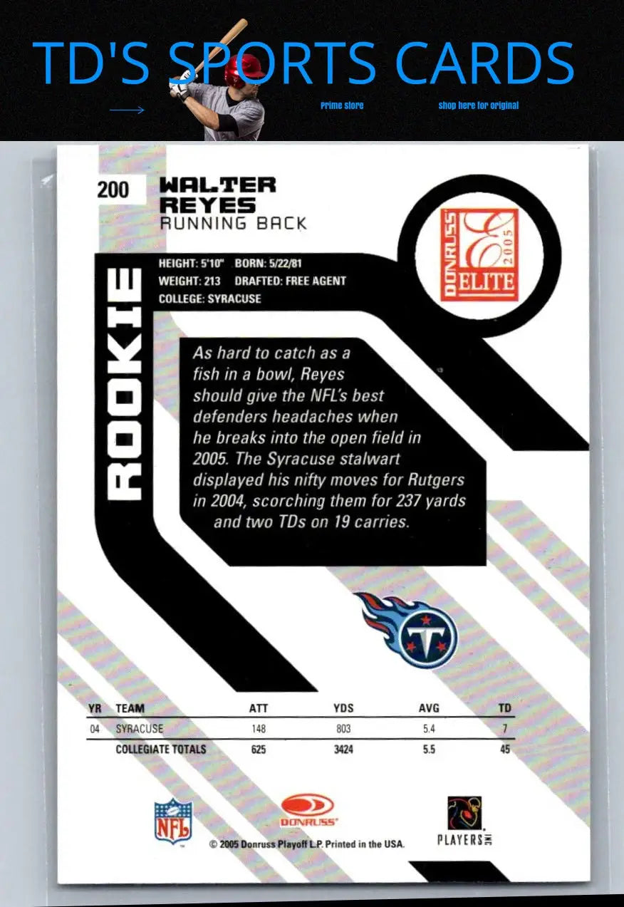 Football card featuring Walter Reyes from 2005 Donruss Elite #200 trading cards