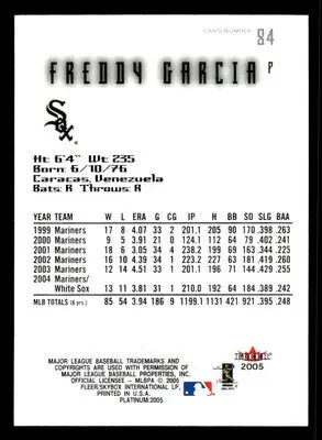 2005 Fleer Platinum #84 Freddy Garcia - Baseball Card Single