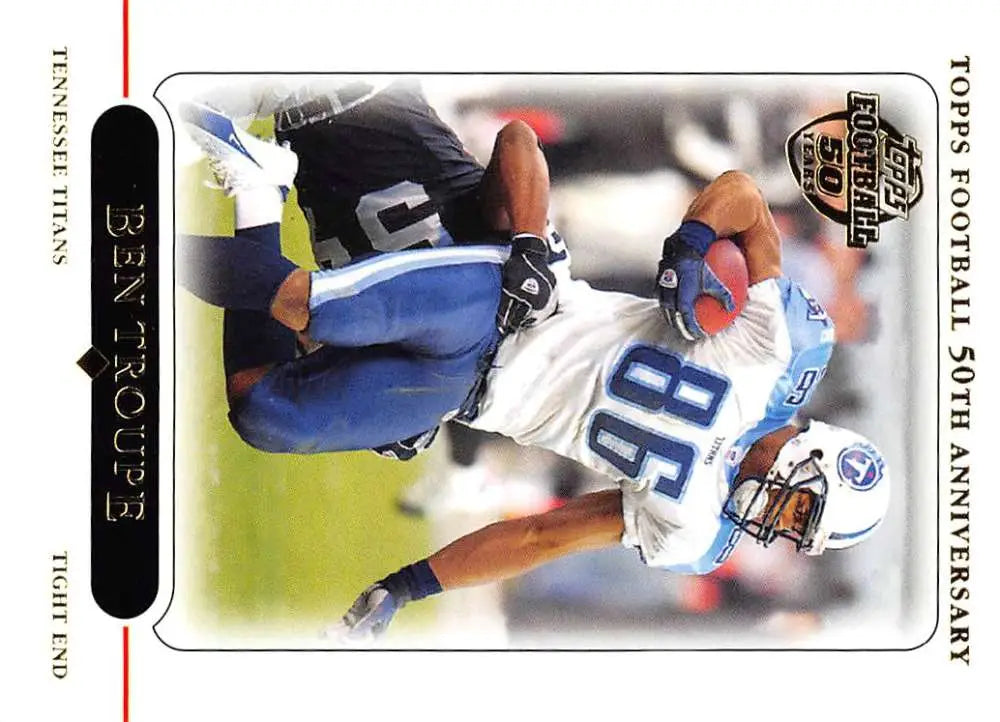 2005 Topps #171 Ben Troupe NM-MT Tennessee Titans Football Card - Football Card Single