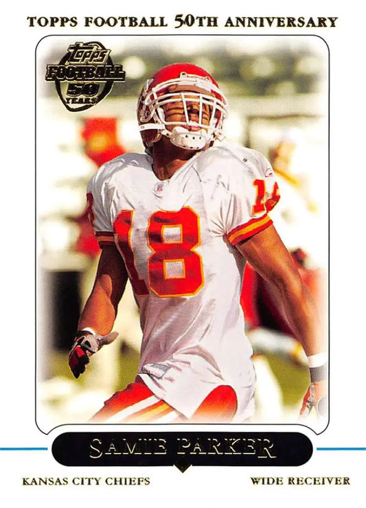 2005 Topps #191 Samie Parker NM-MT Kansas City Chiefs Football Card - Football Card Single