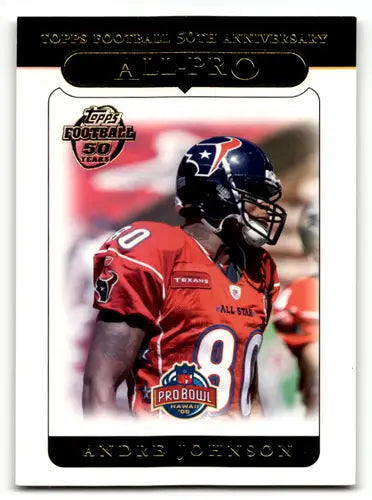 2005 Topps #355 Andre Johnson EX/NM Texans AP ID:53544 - Football Card Single