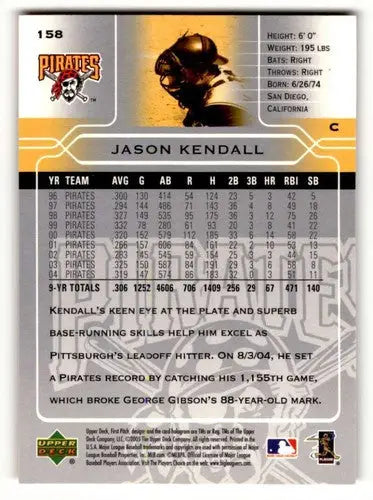 2005 Upper Deck First Pitch #158 Jason Kendall Pittsburgh Pirates Ba ID:59606 - Baseball Card Single