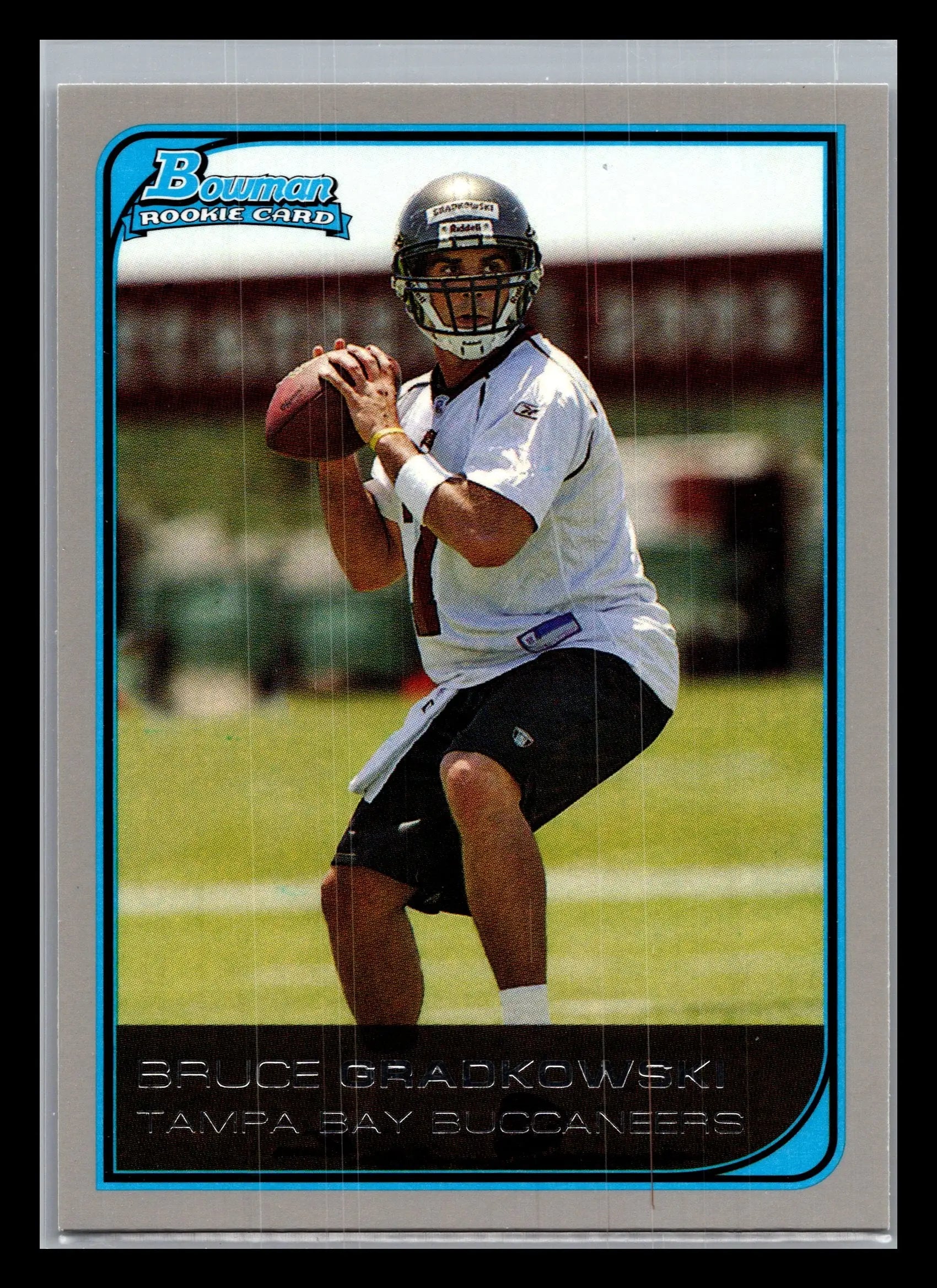 2006 Bowman #123 Bruce Gradkowski Tampa Bay Buccaneers Rookie - Football Card Single
