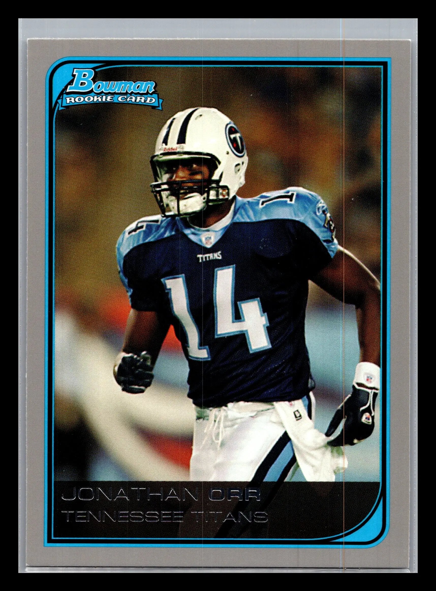 2006 Bowman #191 Jonathan Orr Tennessee Titans Rookie - Football Card Single