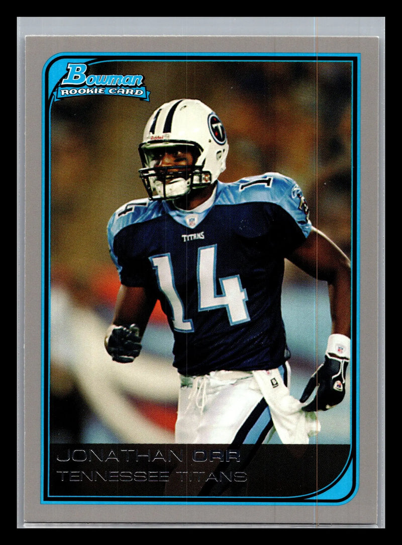 2006 Bowman #191 Jonathan Orr Tennessee Titans Rookie - Football Card Single