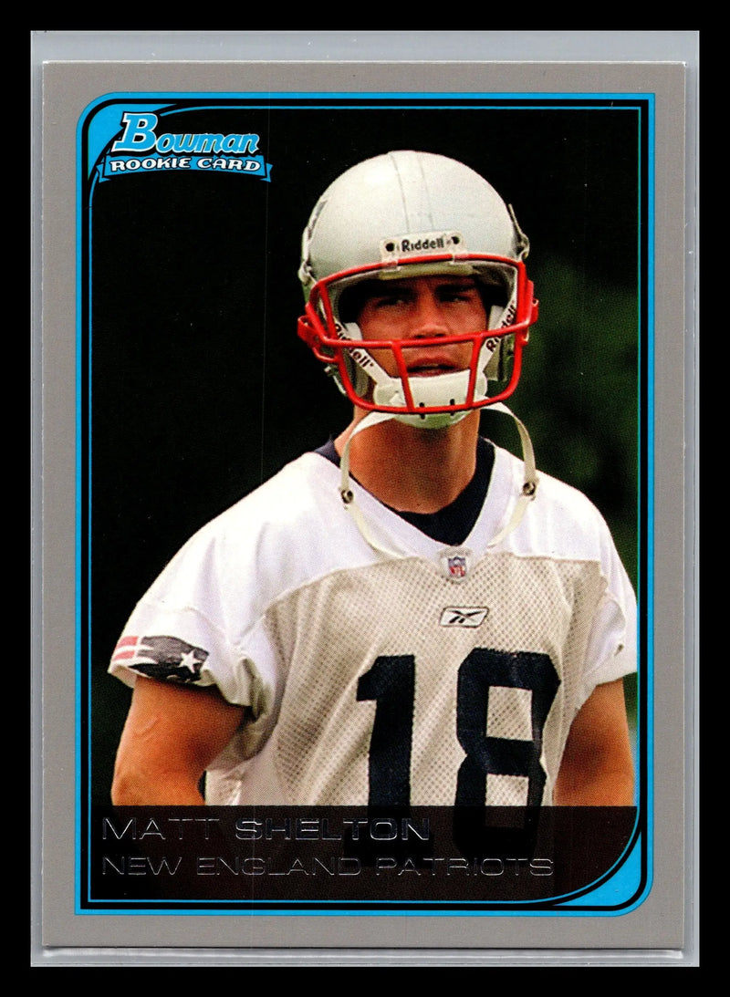 2006 Bowman #208 Matt Shelton New England Patriots Rookie - Football Card Single