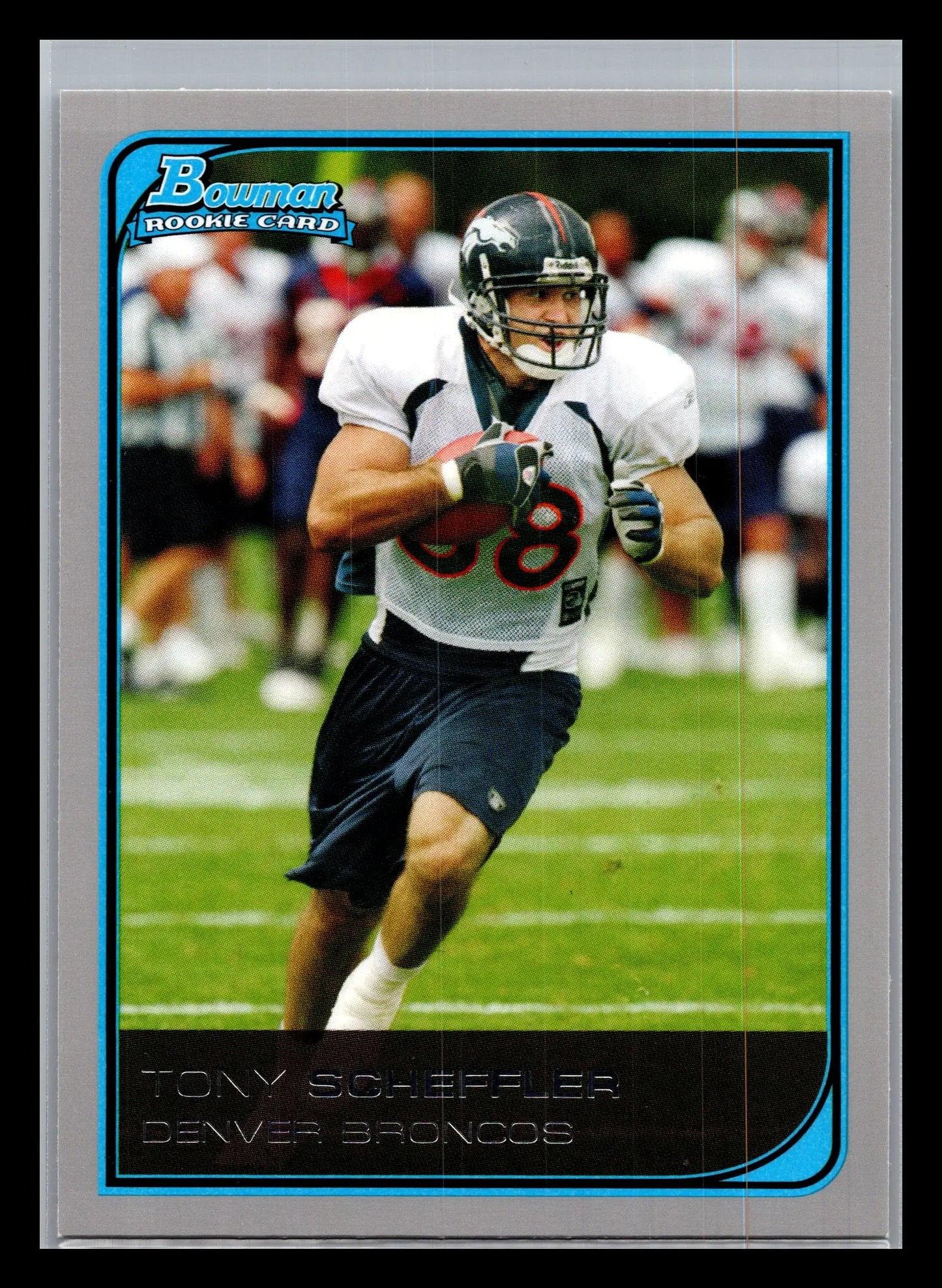 2006 Bowman #254 Tony Scheffler Denver Broncos Rookie