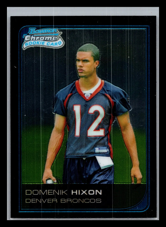 2006 Bowman Chrome #27 Domenik Hixon Denver Broncos Rookie - Football Card Single