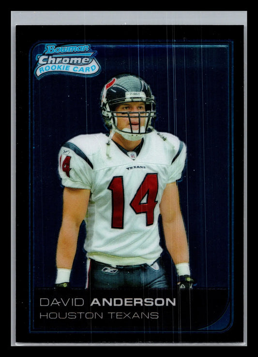 2006 Bowman Chrome #36 David Anderson Houston Texans Rookie - Football Card Single