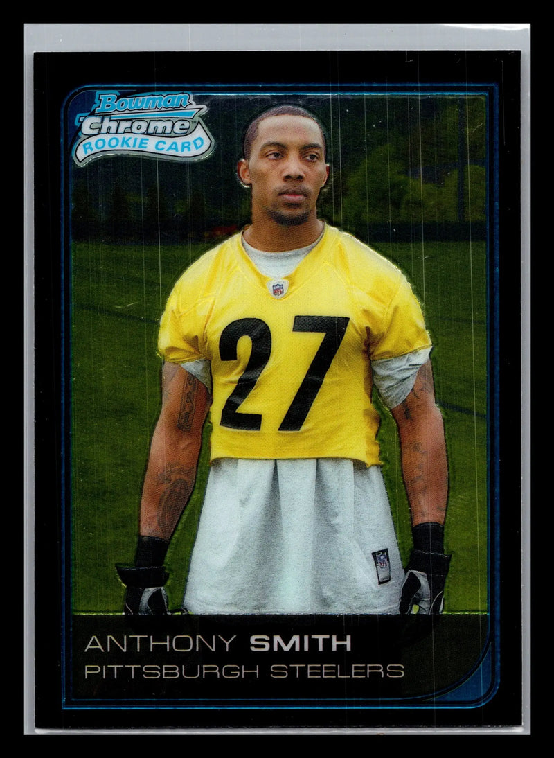 2006 Bowman Chrome #54 Anthony Smith Pittsburgh Steelers Rookie - Football Card Single