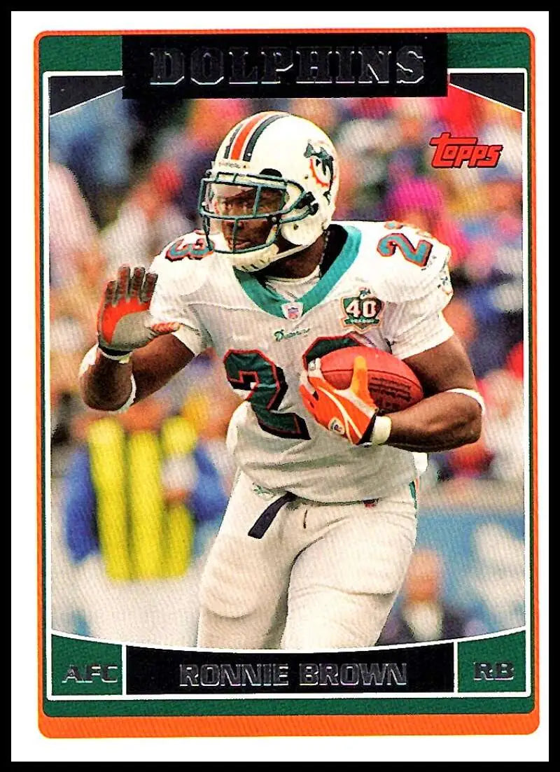 2006 Topps #137 Ronnie Brown NM-MT Miami Dolphins Football Card