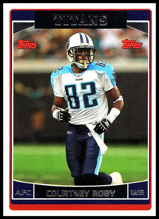 2006 Topps #181 Courtney Roby NM-MT Tennessee Titans Football Card - Football Card Single