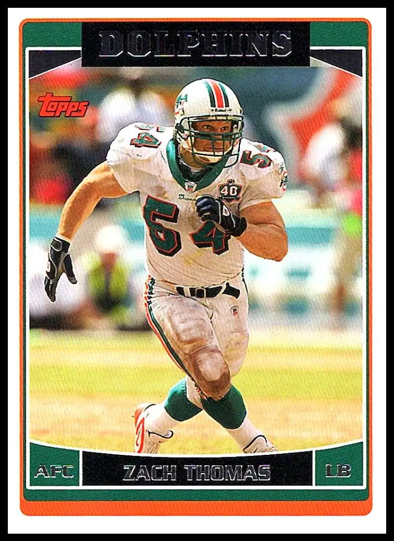 2006 Topps #198 Zach Thomas NM-MT Miami Dolphins Football Card - Football Card Single