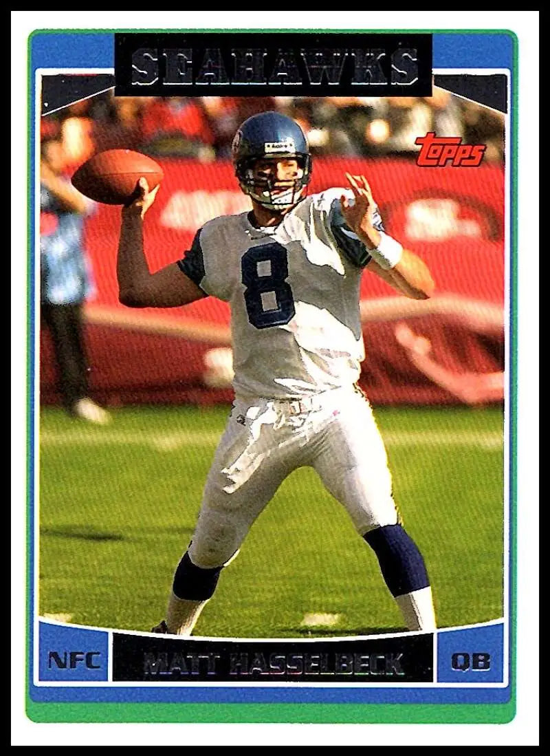 2006 Topps #213 Matt Hasselbeck NM-MT Seattle Seahawks Football Card - Football Card Single
