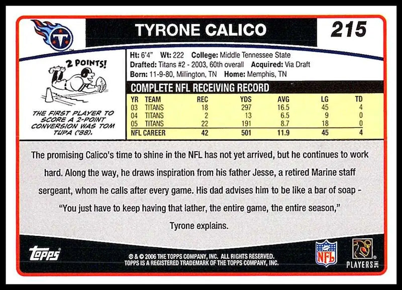 2006 Topps #215 Tyrone Calico NM-MT Tennessee Titans Football Card - Football Card Single