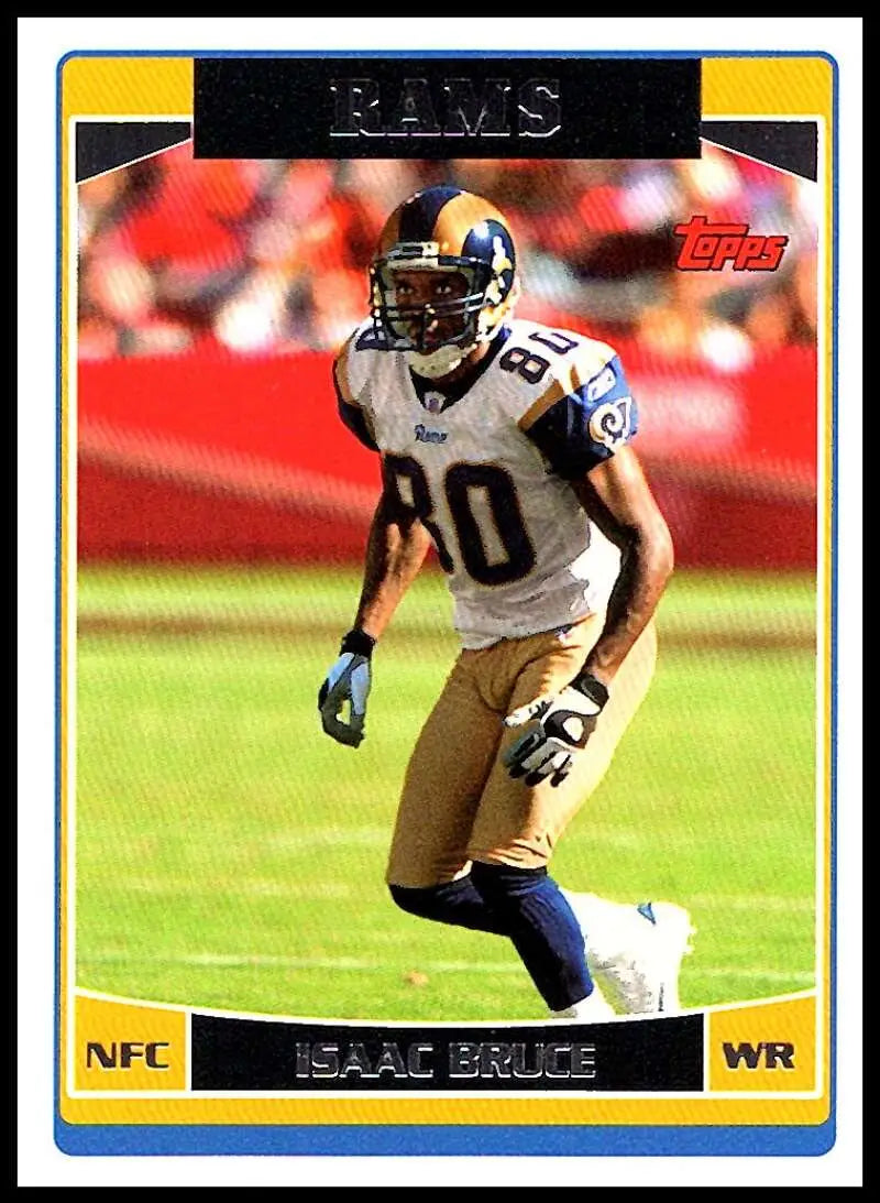 2006 Topps #233 Isaac Bruce NM-MT St. Louis Rams Football Card - Football Card Single