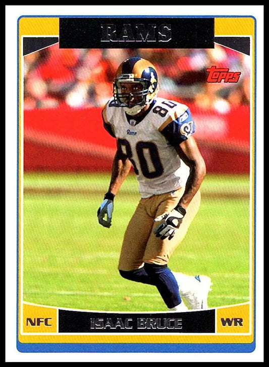 2006 Topps #233 Isaac Bruce NM-MT St. Louis Rams Football Card - Football Card Single
