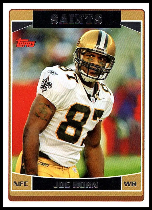 2006 Topps #256 Joe Horn NM-MT New Orleans Saints Football Card