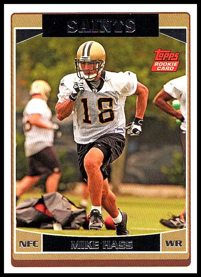 2006 Topps #313 Mike Hass NM-MT RC Rookie New Orleans Saints Football Card - Football Card Single