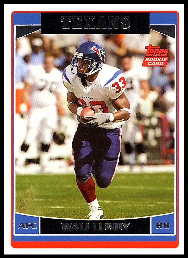 2006 Topps #343 Wali Lundy NM-MT RC Rookie Houston Texans Football Card - Football Card Single