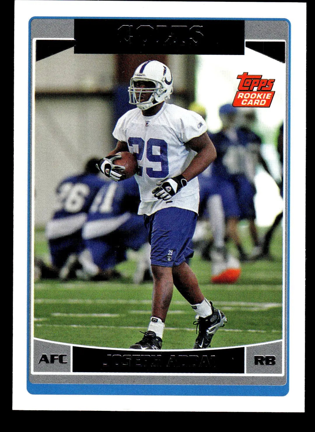 2006 Topps #364 Joseph Addai NM-MT RC Rookie Indianapolis Colts Football Card