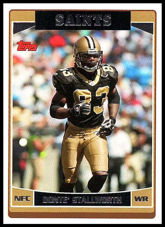 2006 Topps #41 Donte Stallworth NM-MT New Orleans Saints Football Card