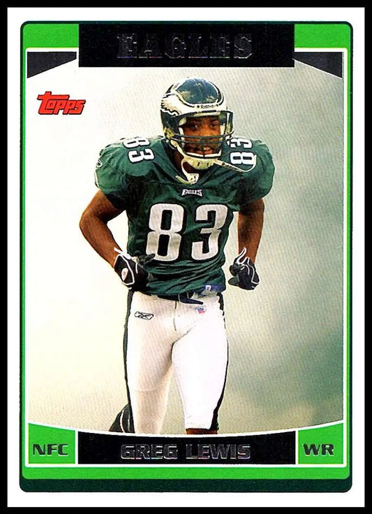 2006 Topps #44 Greg Lewis NM-MT Philadelphia Eagles Football Card