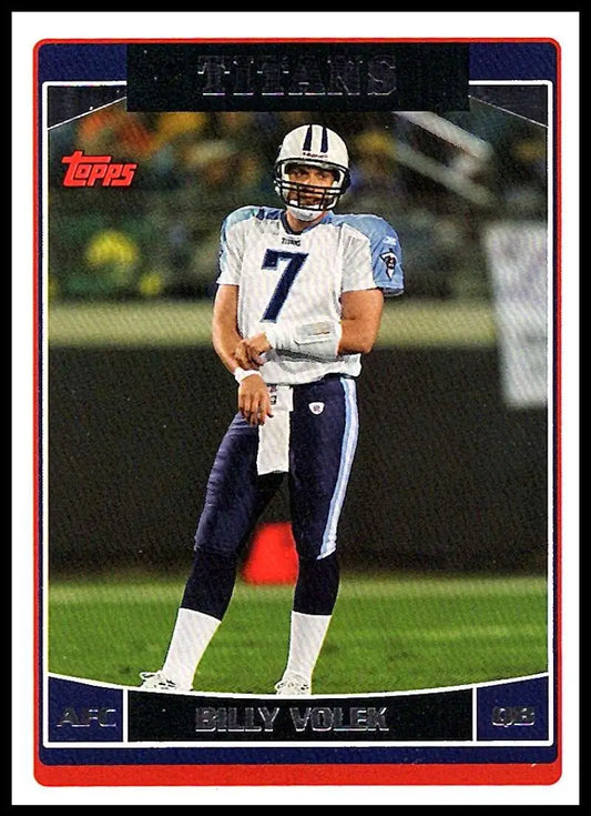 2006 Topps #45 Billy Volek NM-MT Tennessee Titans Football Card