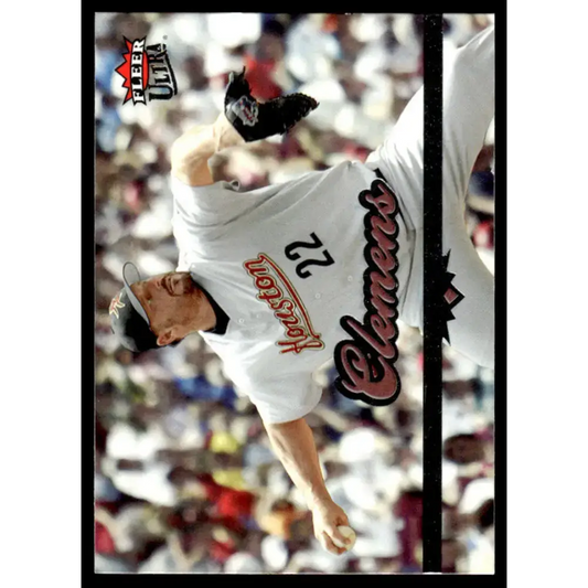 2006 Ultra #7 Roger Clemens EX/NM Houston Astros Baseball Card - Baseball Card Single