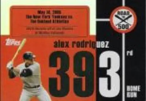 Baseball card featuring Alex Rodriguez’s 393rd home run, Topps Alex Rodriguez NM-MT