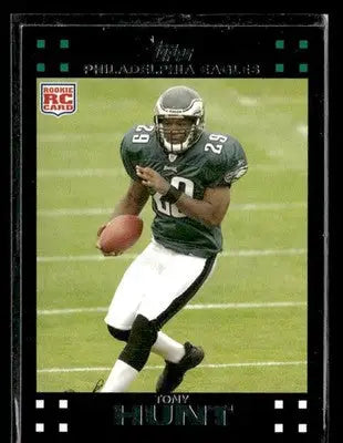 2007 Topps Tony Hunt #307 RC Philadelphia Eagles