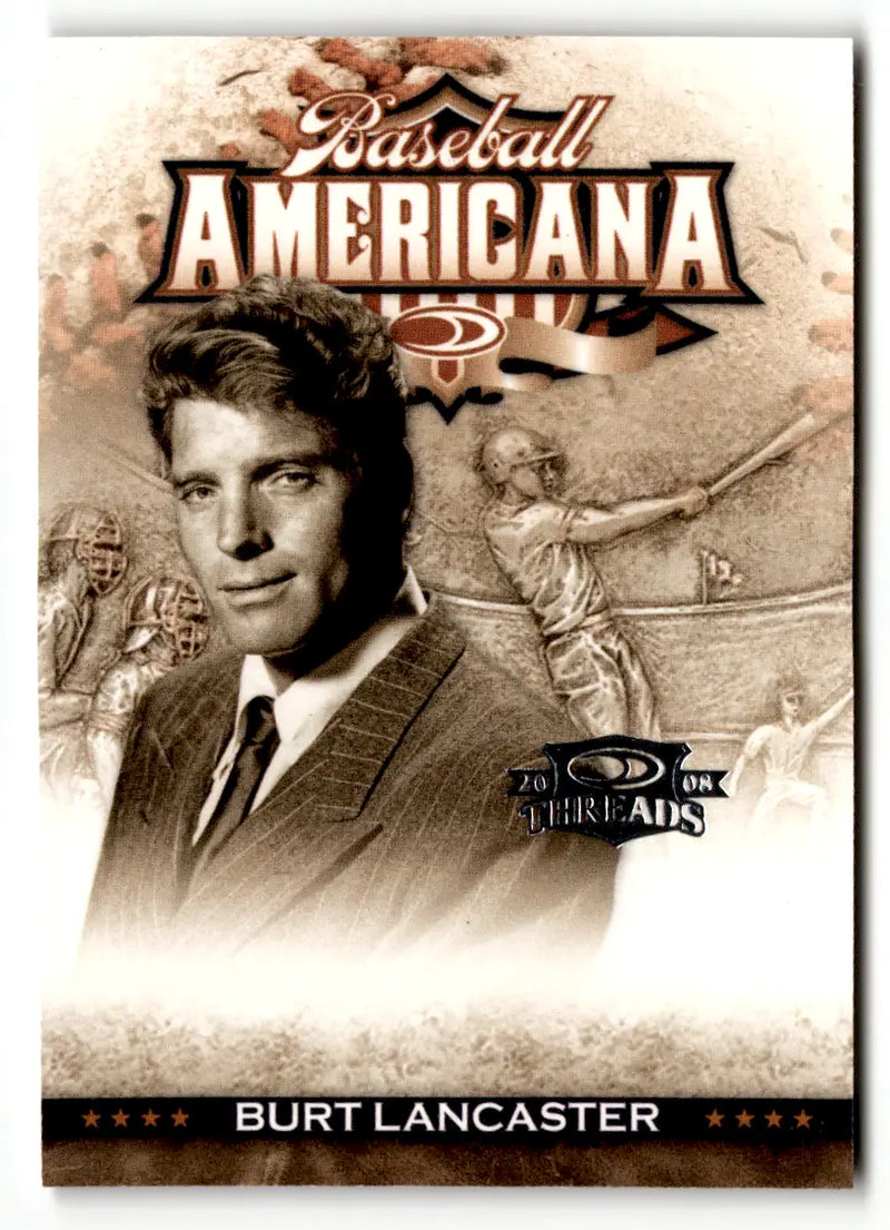 Burt Lancaster baseball card from 2008 Playoff Threads Baseball Americana collection