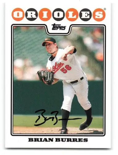 Baseball card featuring Brian Burres with original gloss from 2008 Topps NM-MT Orioles