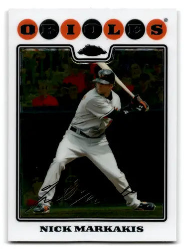 Original gloss Topps Chrome baseball card featuring Nick Markakis of the Orioles