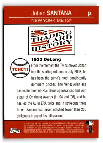 Johan Santana Topps Chrome Trading Card from 2008 Topps Chrome Trading Card History series