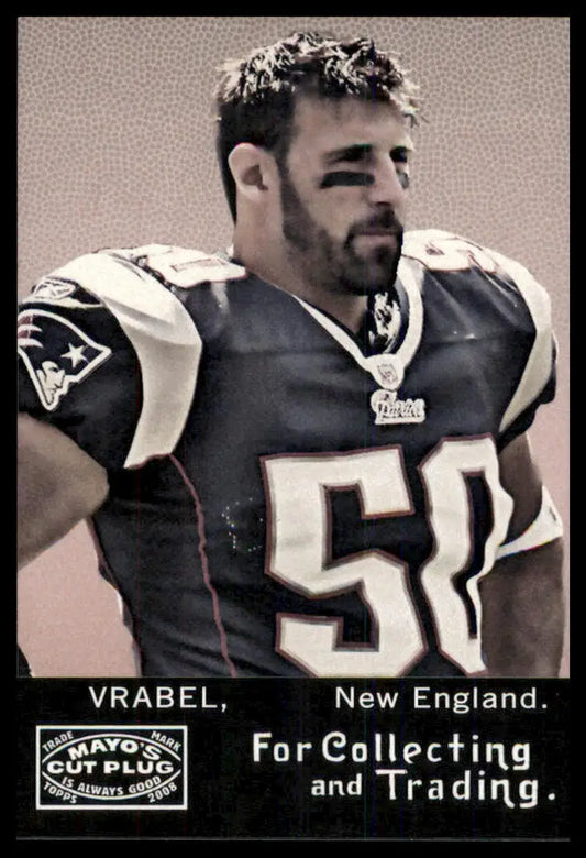 2008 Topps Mayo Mike Vrabel 221 New England Patriots LP - Football Card Single