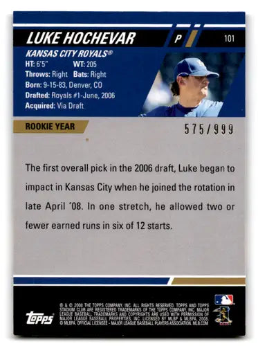 2008 Topps Stadium Club #101b Luke Hochevar NM-MT RC Rookie 575/999 Roy ID:72122 - Baseball Card Single