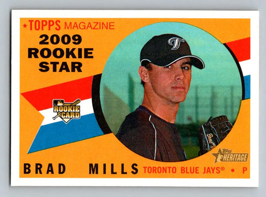 Brad Mills 2009 Topps Heritage #523 Toronto Blue Jays Rookie Baseball Card