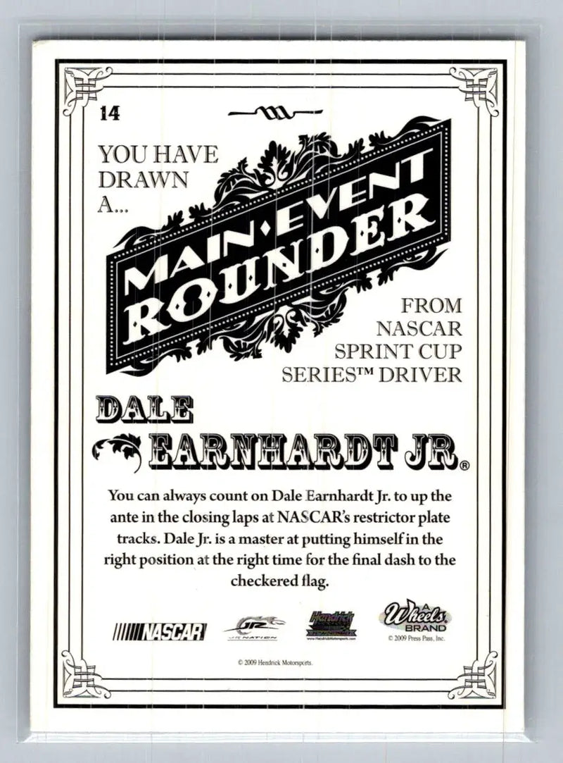 2009 Wheels Main Event #14 Dale Earnhardt Jr. Hendrick Motorsports - Racing Card Single