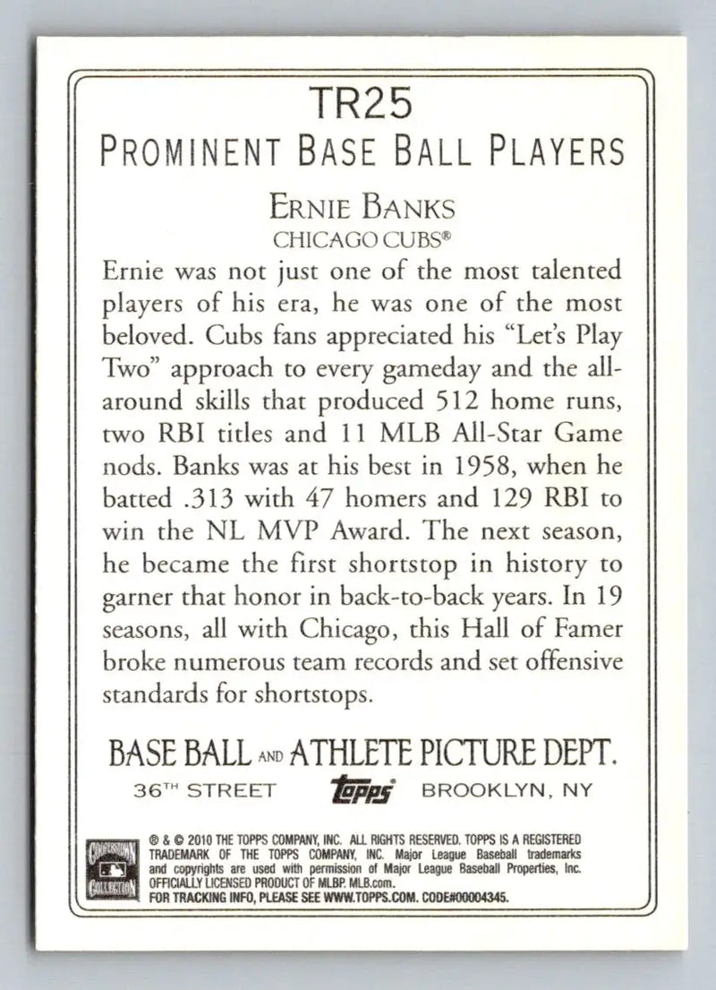 Baseball card back of 2010 Topps TR25 Ernie Banks Turkey Red from Chicago Cubs