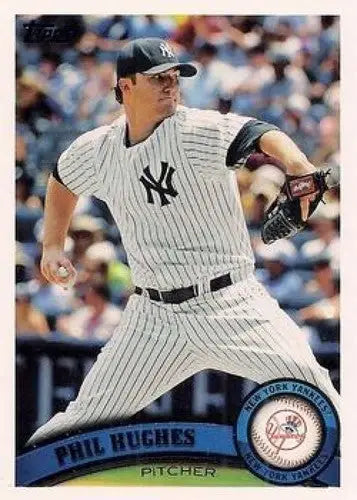 Phil Hughes NMMT baseball card from 2011 Topps featuring Yankees player