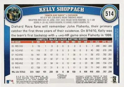 2011 Topps #514 Kelly Shoppach NMMT Rays - Baseball Card Single