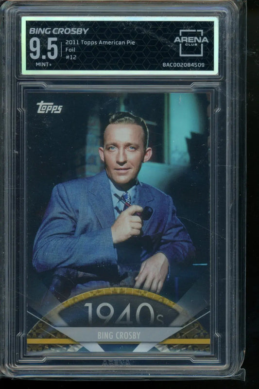2011 Topps American Pie Bing Crosby Foil #12 Arena Club 9.5 - Entertainment Card Single