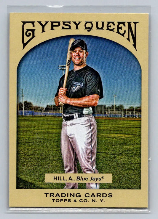 2011 Topps Gypsy Queen #129 Aaron Hill Toronto Blue Jays baseball trading card