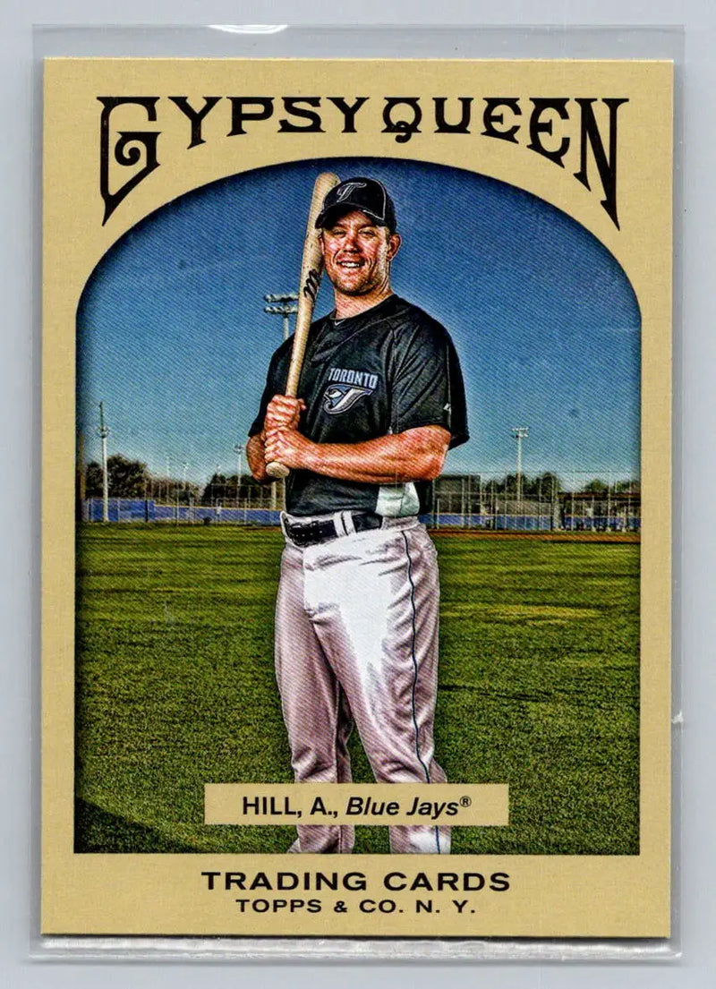 2011 Topps Gypsy Queen #129 Aaron Hill Toronto Blue Jays baseball trading card
