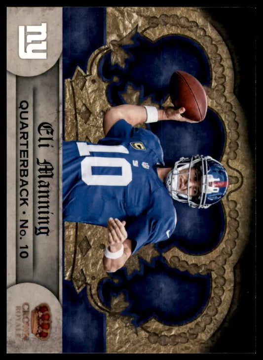 2012 Panini Crown Royale Eli Manning 101 New York Giants NM - Football Card Single