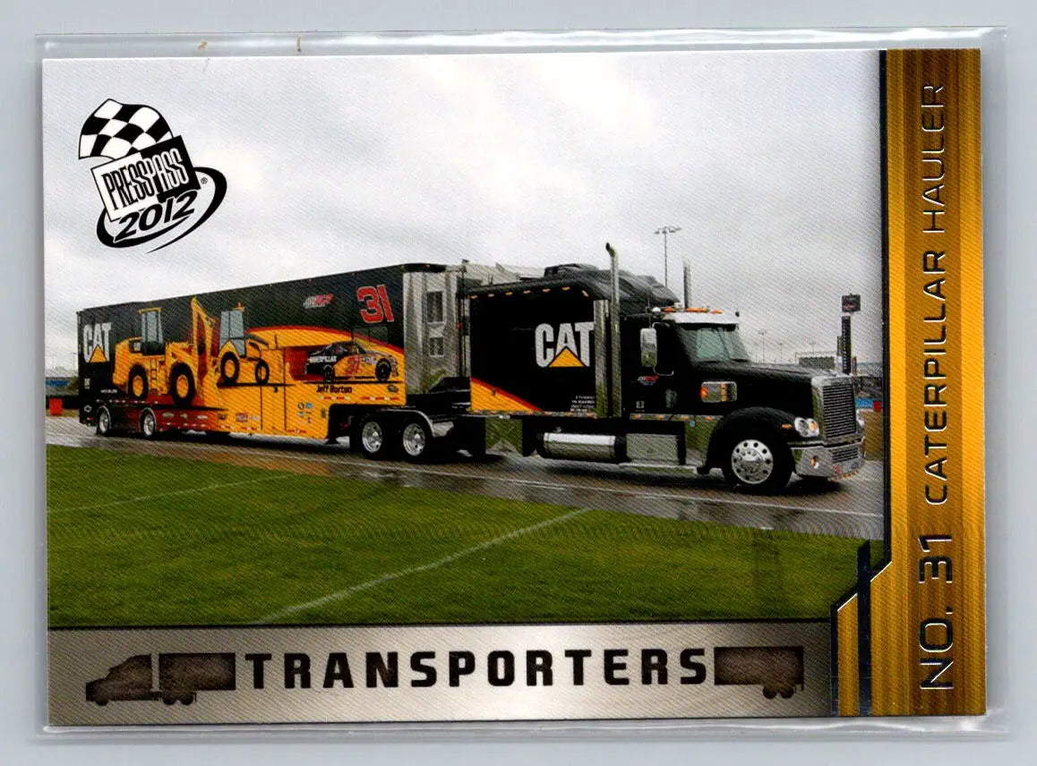 2012 Press Pass #62 No. 31 Caterpillar Hauler Richard Childress Racing - Racing Card Single