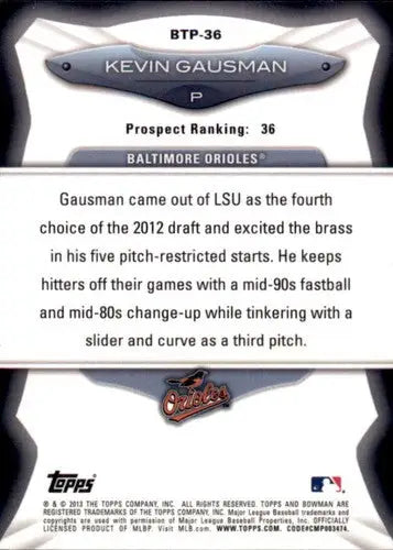 2013 Bowman Top 100 Prospects #BTP-36 Kevin Gausman NM-MT Orioles ID:72031 - Baseball Card Single